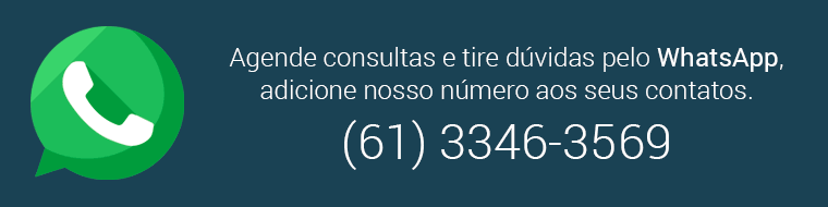 Agende consultas e tire dúvidas pelo WhatsApp (61) 3346-3569